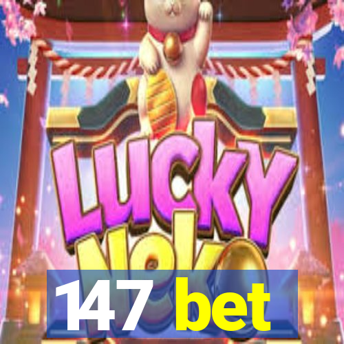 147 bet